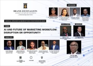 Brand Journalists Association of Nigeria (BJAN) has unveiled a distinguished roster of speakers and panelists for its 2025 Annual Conference, an event designed to examine how artificial intelligence (AI) is reshaping the future of marketing and business operations across Nigeria.