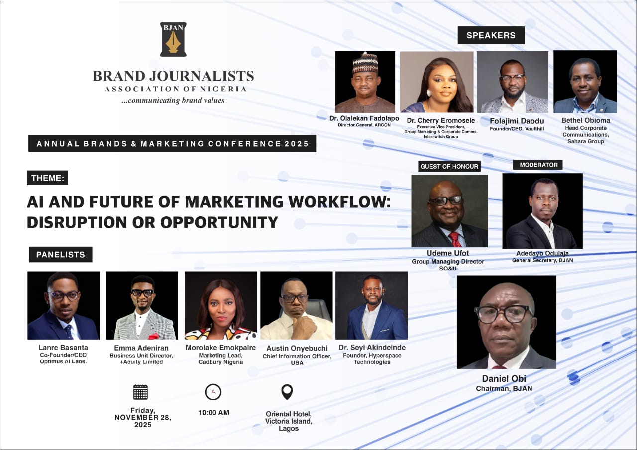 Brand Journalists Association of Nigeria (BJAN) has unveiled a distinguished roster of speakers and panelists for its 2025 Annual Conference, an event designed to examine how artificial intelligence (AI) is reshaping the future of marketing and business operations across Nigeria.